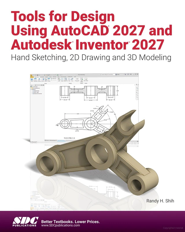 Tools for Design Using AutoCAD 2027 and Autodesk Inventor 2027: Hand Sketching, 2D Drawing and 3D Modeling