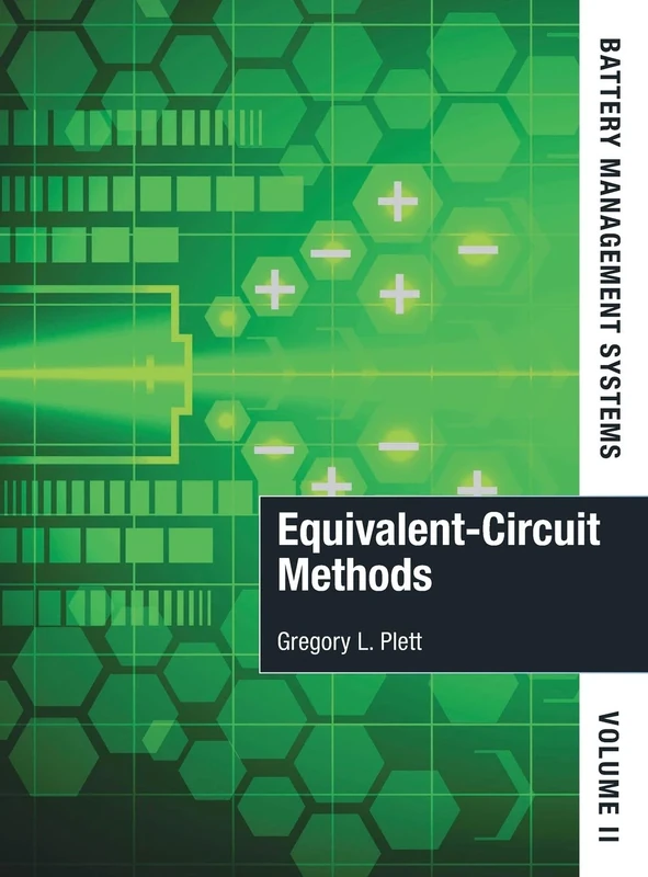 Battery Management Systems, Volume II: Equivalent-Circuit Methods: 1