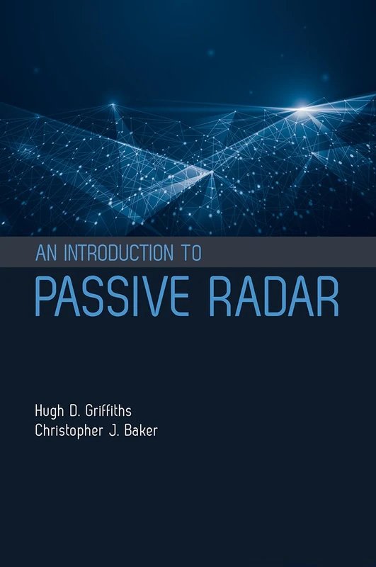 Introduction to Passive Radar (Artech House Radar)