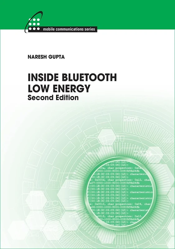Inside Bluetooth Low Energy, Second Edition (Mobile Communications)