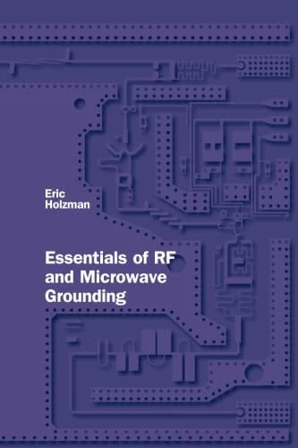 Essentials of Rf and Microwave Grounding