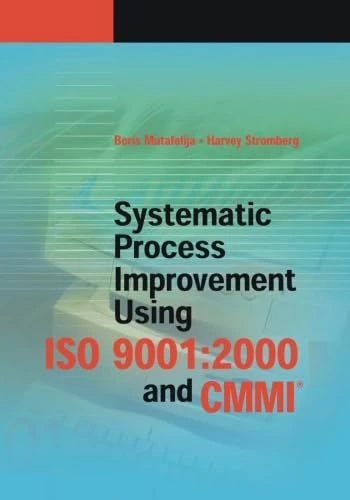 Systematic Process Improvement Using Iso 9001:2000 and Cmmi - Image 1