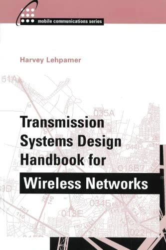 Transmission Systems Design Handbook for Wireless Networks