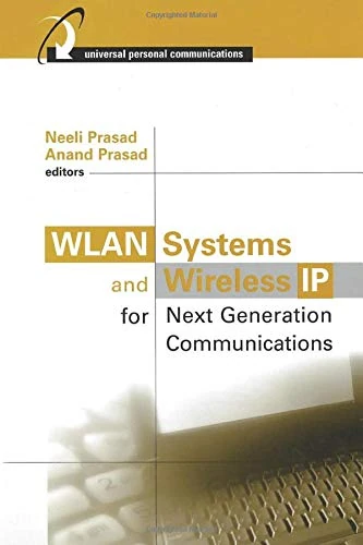 WLAN Systems and Wireless IP for Next Generation Communications