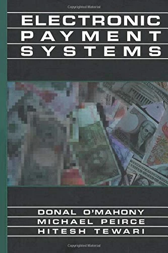 Electronic Payment Systems for E-Commerce, Second Edition