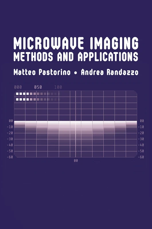 Artech House Microwave Imaging Methods and Applications Book