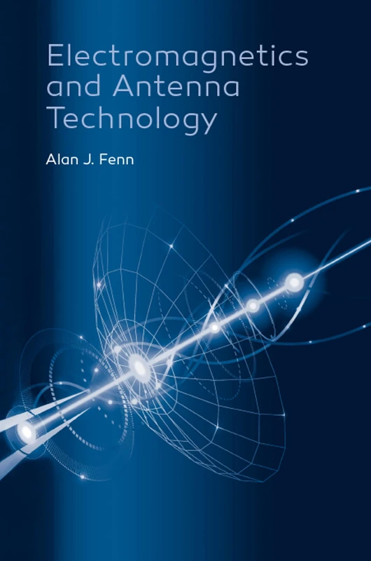Electromagnetics and Antenna Technology (Antennas and Electromagnetics Analysis Library)