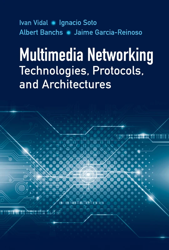 Multimedia Networking Technologies, Protocols, & Architectures (Artech House Communications and Network Engineering)