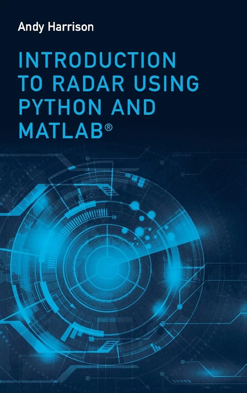 Introduction to Radar with Python and Matlab(r)