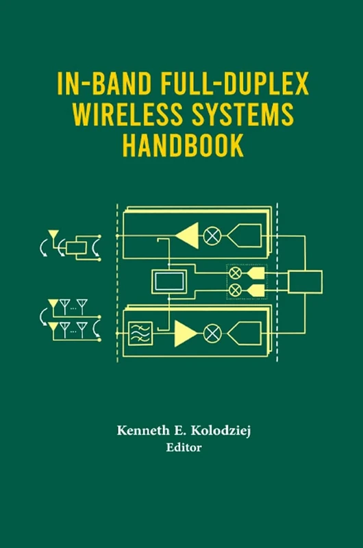 In-Band Full-Duplex Wireless Systems Handbook (Artech House Mobile Communications)