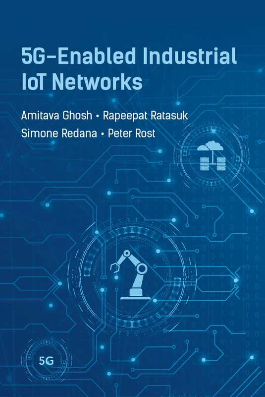 5G Enabled Industrial IoT Networks (Artech House Mobile Communications Library)
