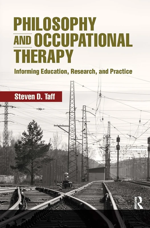 Philosophy and Occupational Therapy: Informing Education, Research, and Practice - Image 1
