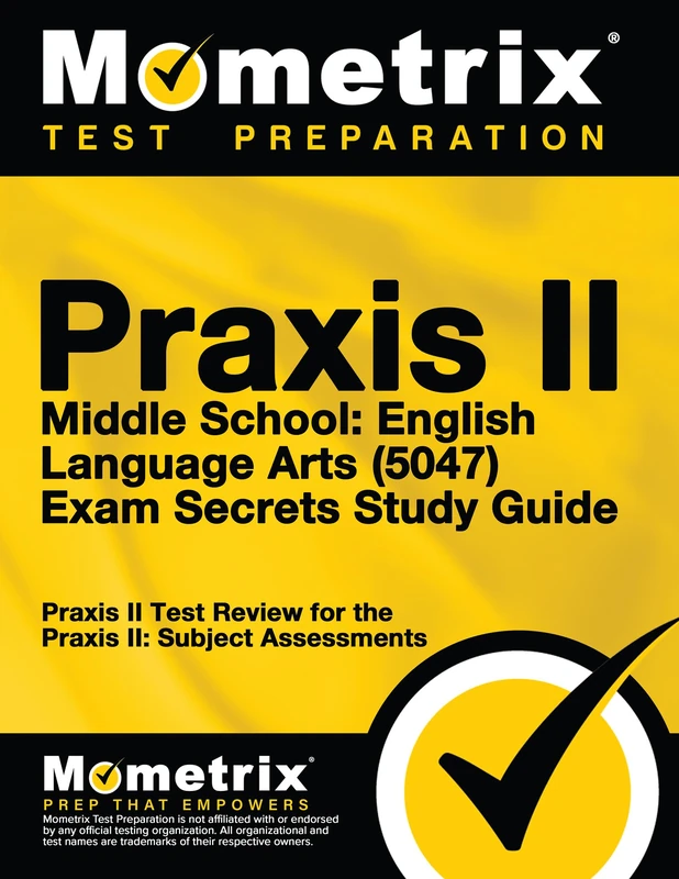Praxis II Middle School English Language Arts (5047) Exam Secrets Study Guide: Praxis II Test Review for the Praxis II: Subject Assessments - Image 1