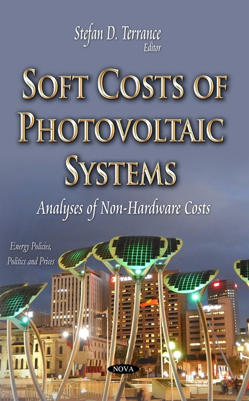 SOFT COSTS OF PHOTOVOLTAIC SYSTEMS ANA: Analyses of Non-Hardware Costs (Energy Policies, Politics and Prices) - Image 1