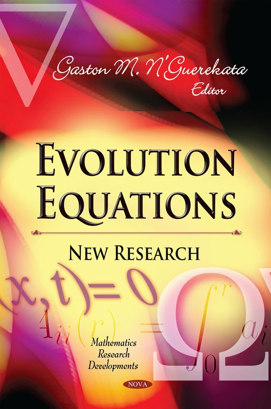 Evolution Equations: New Research (Mathematics Research Developments)