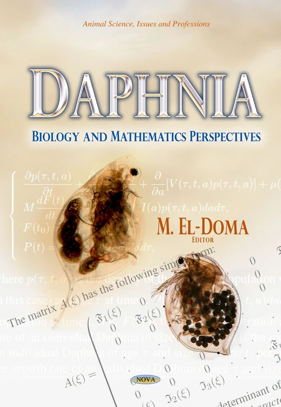 DAPHNIA BIOLOGY AND MATHEMATICS PERSPE: Biology & Mathematics Perspectives (Animal Science, Issues and Professions)