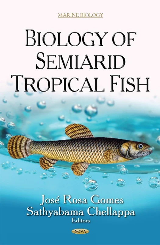 BIOLOGY OF SEMIARID TROPICAL FISH (Marine Biology) - Image 1