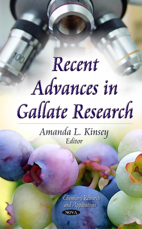 RECENT ADVANCES IN GALLATE RESEARCH (Chemistry Resarch and Applications)