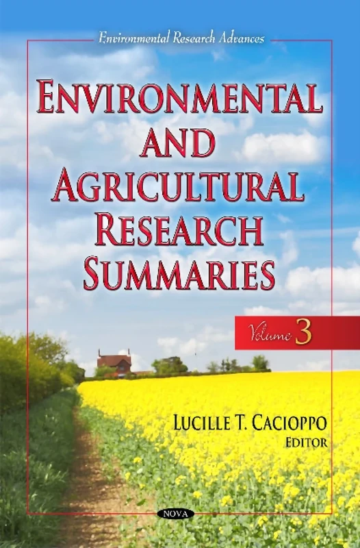 ENVIRONMENTAL AND AGRICULTURAL RESEARCH: Volume 3 (Environmental Research Advances)