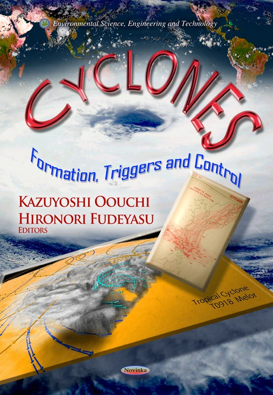 Cyclones Formation, Triggers and Control - Science Reference