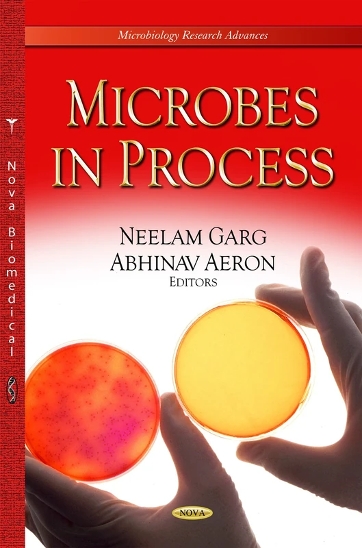 MICROBES IN PROCESS (Microbiology Research Advances)