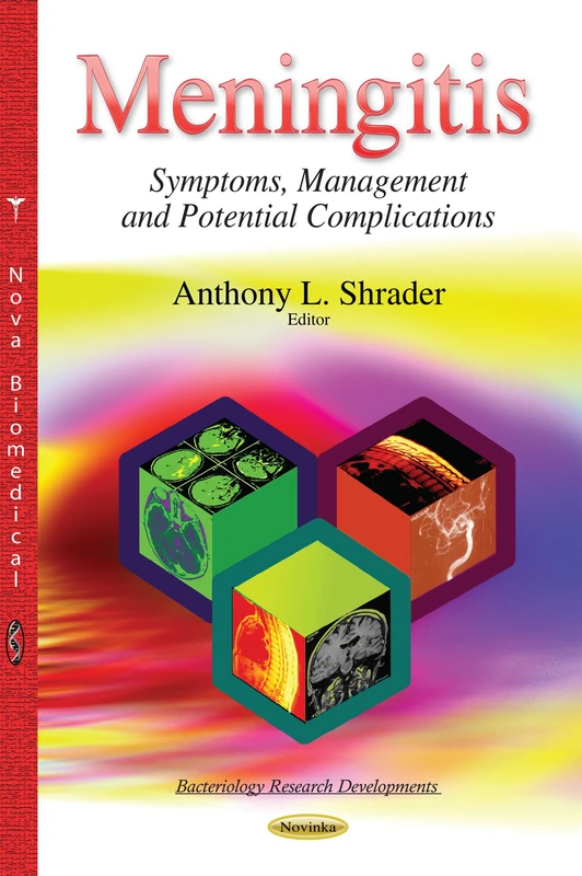 MENINGITIS SYMPTOMS MANAGEMEN: Symptoms, Management & Potential Complications (Bacteriology Research Developments) - Image 1