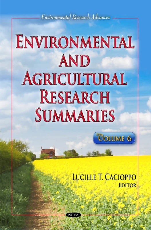 ENVIRONMENTAL AND AGRICULTURAL RESEARCH: Volume 6 (Environmental Research Advances)