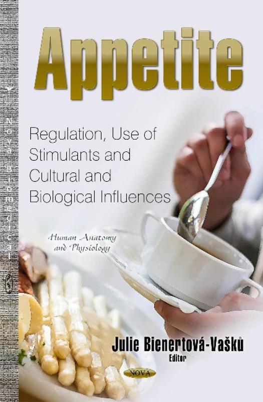 Appetite Regulation and Stimulant Use - Human Anatomy Book