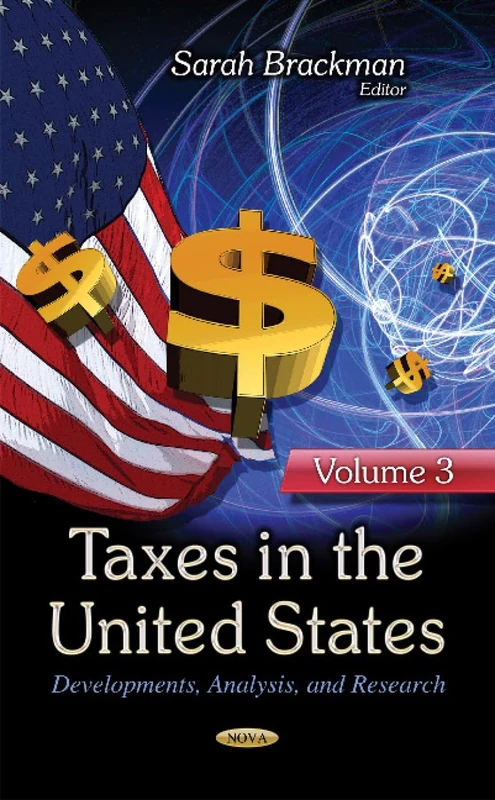 Nova Science Taxes in the United States Vol 3 - Research Book