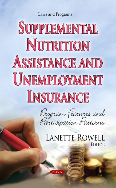 SUPPLEMENTAL NUTRITION ASSISTANCE AND U: Program Features & Participation Patterns (Laws and Programs)