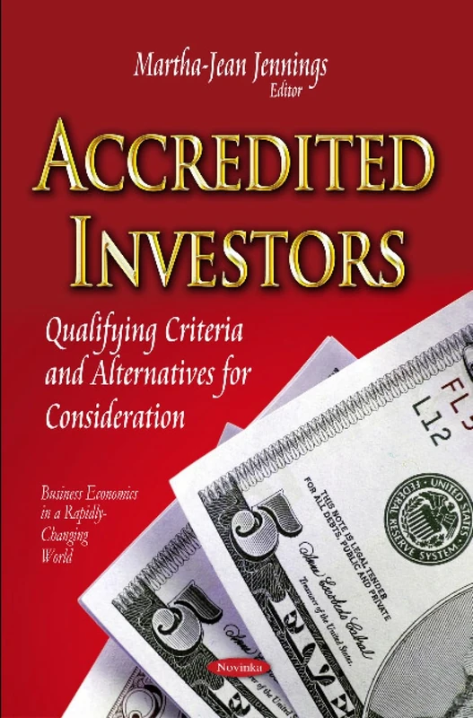 ACCREDITED INVESTORS QUALIFYING CRITER: Qualifying Criteria & Alternatives for Consideration (Business Economics in a Rapidly-changing World) - Image 1