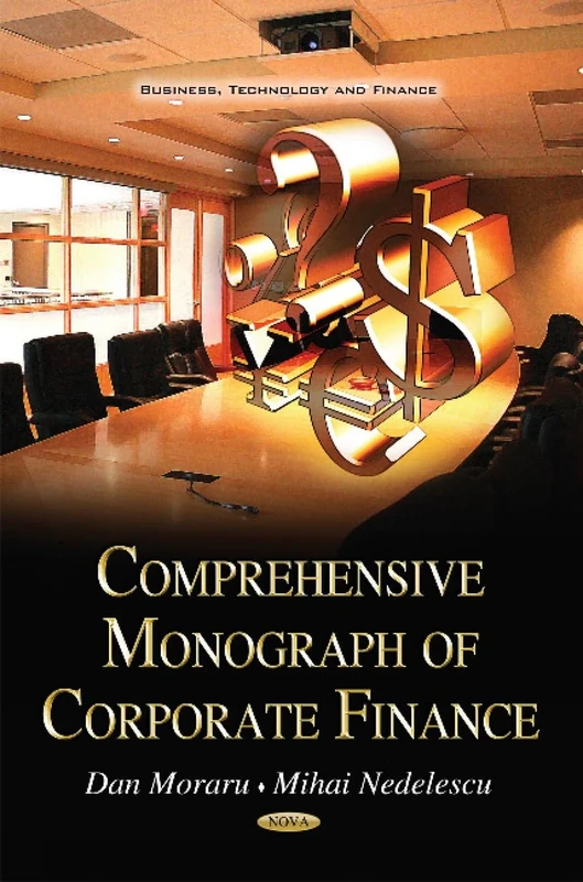 COMPREHENSIVE MONOGRAPH OF CORPORATE FI (Business, Technology and Finance)