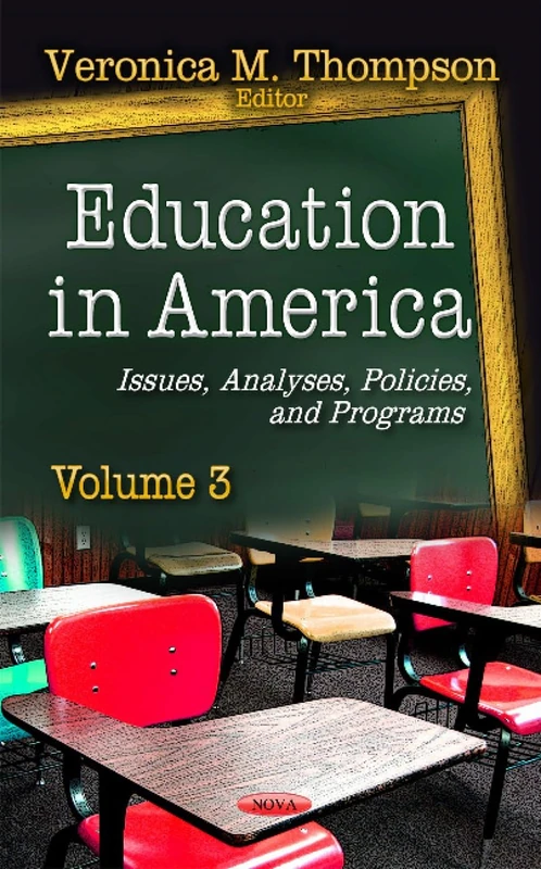EDUCATION IN AMERICA VOL.03: Issues, Analyses, Policies & Programs -- Volume 3