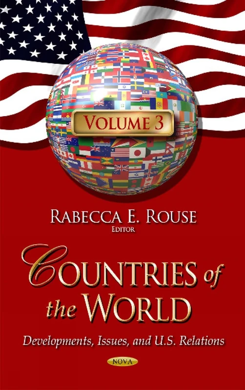 COUNTRIES OF THE WORLD DEVELOPMENTS: Developments, Issues & U.S. Relations -- Volume 3 (Countries of the World: Developments, Issues, and U.s. Relations) - Image 1