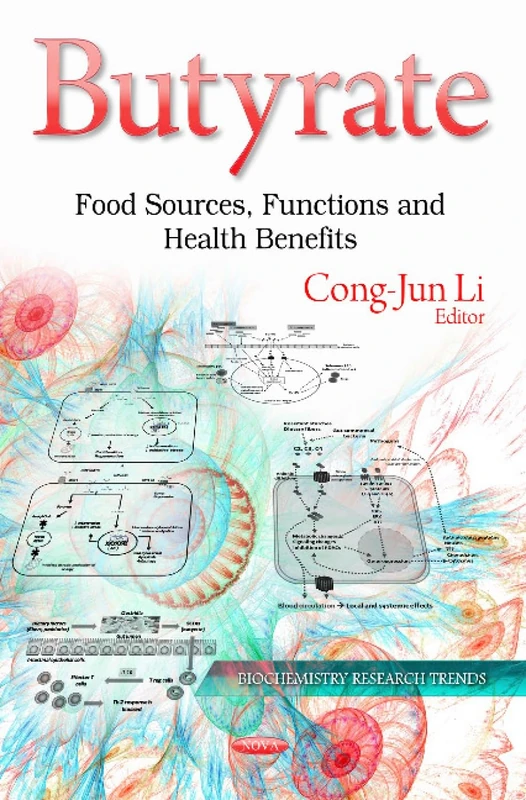 Butyrate Food Sources Functions and Health Benefits Book