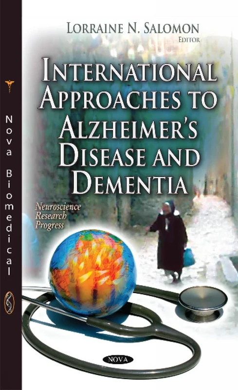 INTERNATIONAL APPROACHES TO ALZHEIMER S (Neuroscience Research Progress)