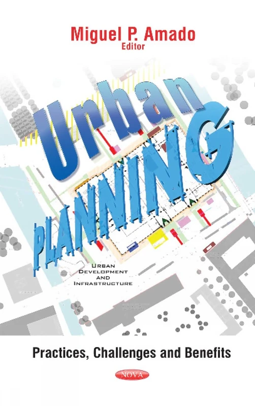 URBAN PLANNING PRACTICES CHALLENGES: Practices, Challenges & Benefits (Urban Development and Infrastructure) - Image 1