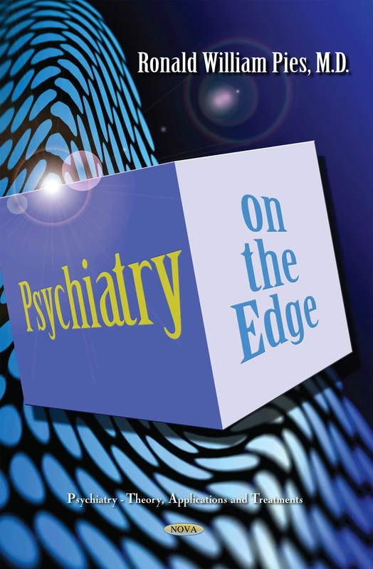 PSYCHIATRY ON THE EDGE (Psychiatry Theory Application and Treatments)
