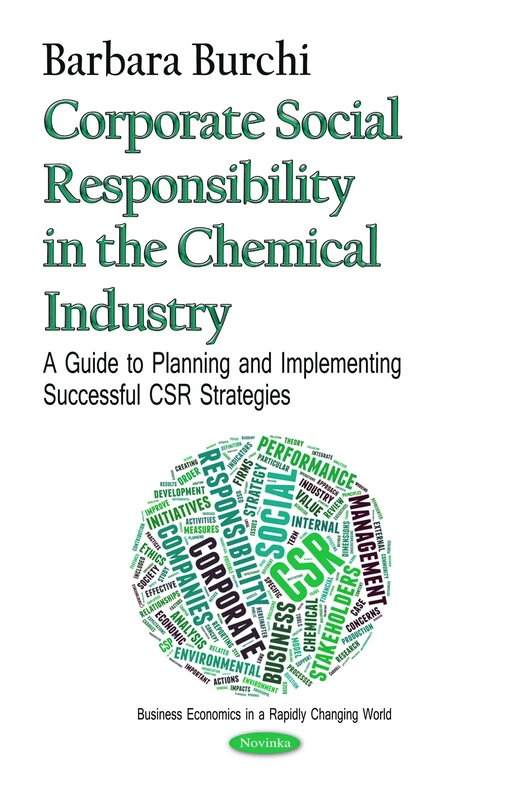 CORPORATE SOCIAL RESPONSIBILITY IN THE: A Guide to Planning & Implementing Successful CSR Strategies (Business Economics in a Rapidly-changing World)