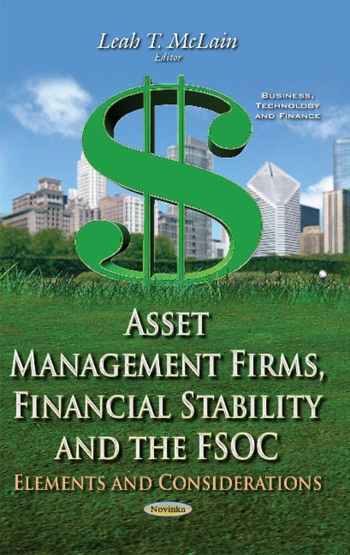 ASSET MANAGEMENT FIRMS FINANCIAL STAB: Elements & Considerations (Business, Technology and Finance)