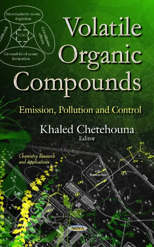 VOLATILE ORGANIC COMPOUNDS EMISSION: Emission, Pollution & Control (Chemistry Research and Applications)