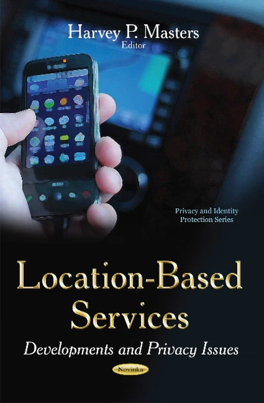 LOCATION BASED SERVICES DEVELOPMENTS A: Developments & Privacy Issues (Privacy and Identity Protection)