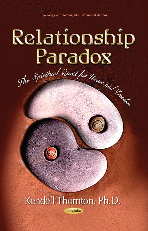 Relationship Paradox: The Spiritual Quest for Union & Freedom