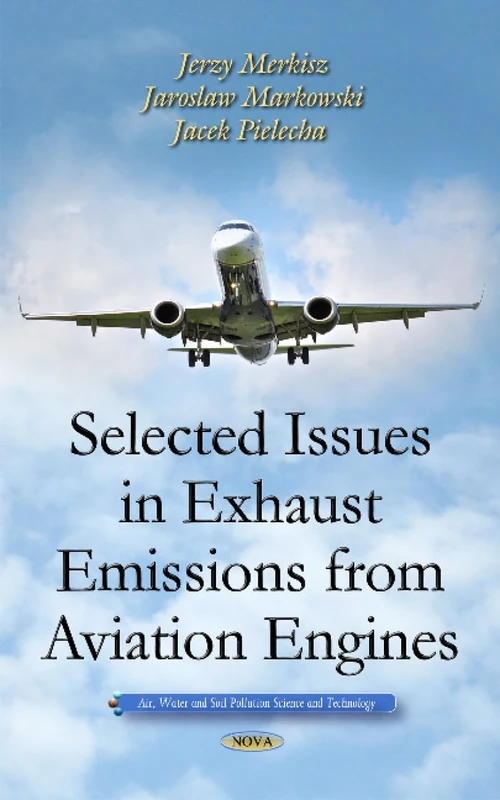 SELECTED ISSUES IN EXHAUST EMISSIONS FR (Air, Water and Soil Polltion Science and Technology)