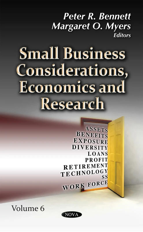 SMALL BUSINESS CONSIDERATIONS ECONOMI: Volume 6 (Small Business Considerations, Economics and Research)