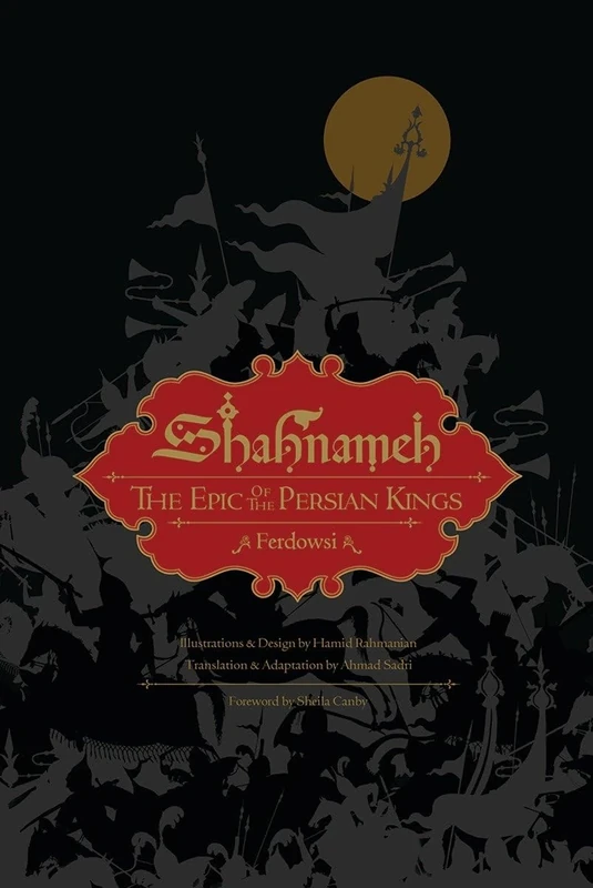 Shahnameh: The Epic of the Persian Kings: The Epic of the Persian Kings [Illustrated Slipcase Edition]
