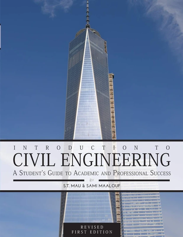 Introduction to Civil Engineering: A Student's Guide to Academic and Professional Success