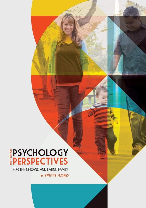 Psychology Perspectives for the Chicano and Latino Family