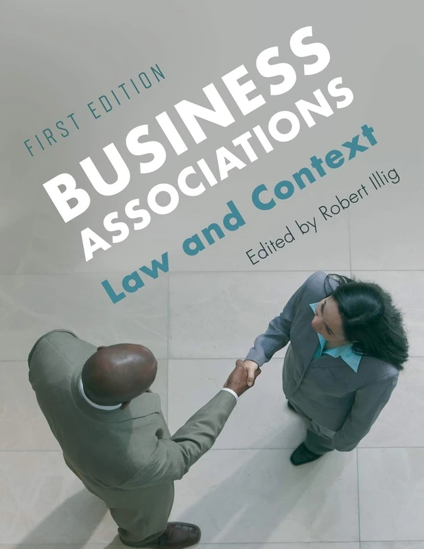 Business Associations: Law and Context
