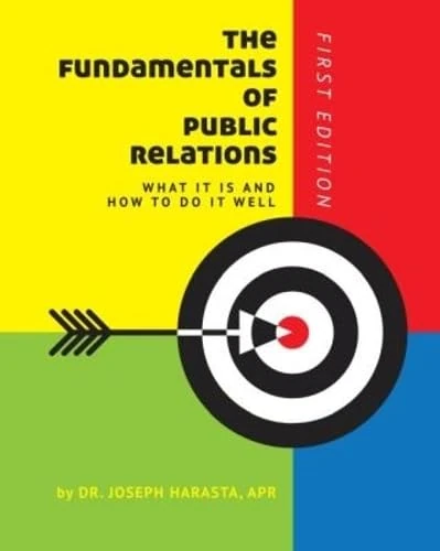The Fundamentals of Public Relations: What It Is and How to Do It Well